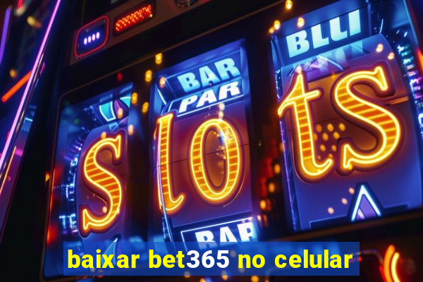 baixar bet365 no celular